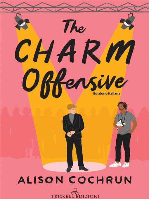 Title details for The Charm Offensive by Alison Cochrun - Available